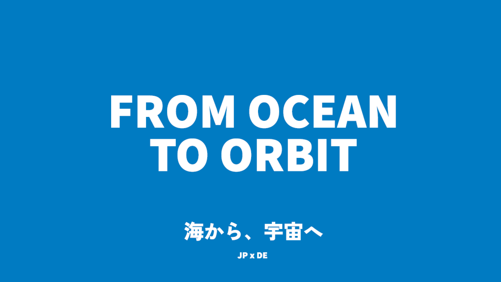 Ocean to Orbit